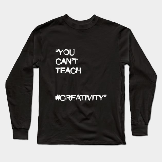 creativity Long Sleeve T-Shirt by Pradeep Chauhan